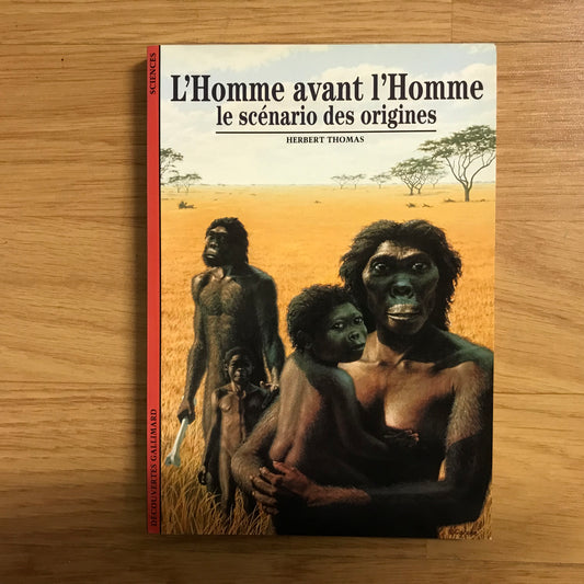 Thomas, Herbert - L’homme avant l’homme, le scénario des origines