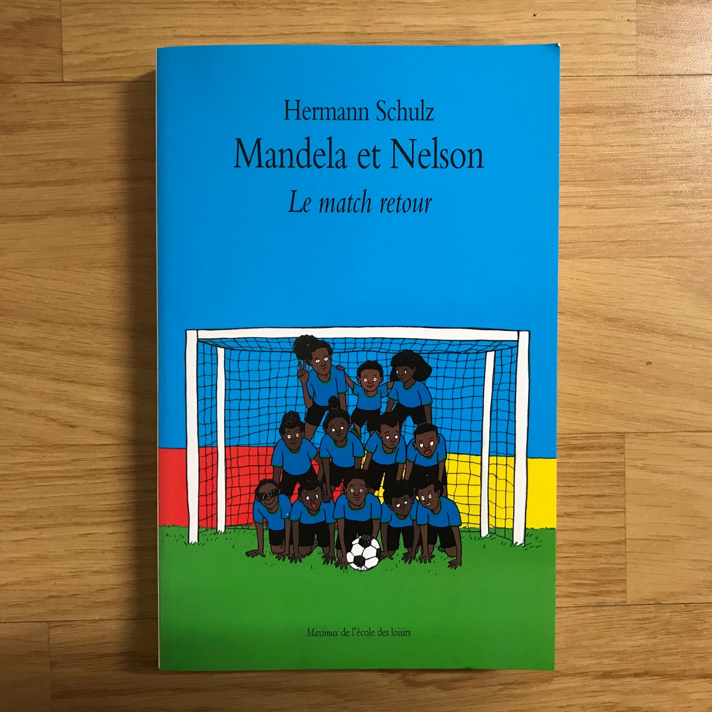 Schulz, Hermann - Mandela et Nelson, le match retour