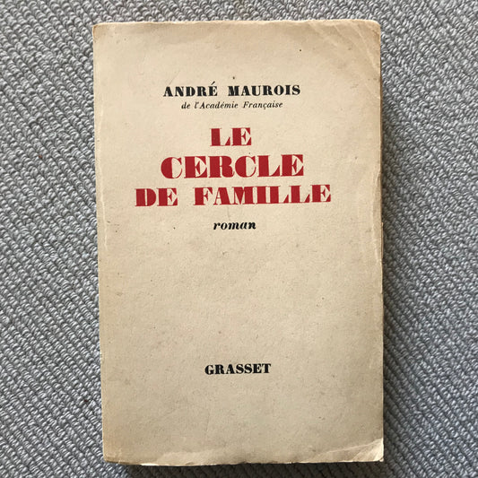 Maurois, André - Le cercle de famille