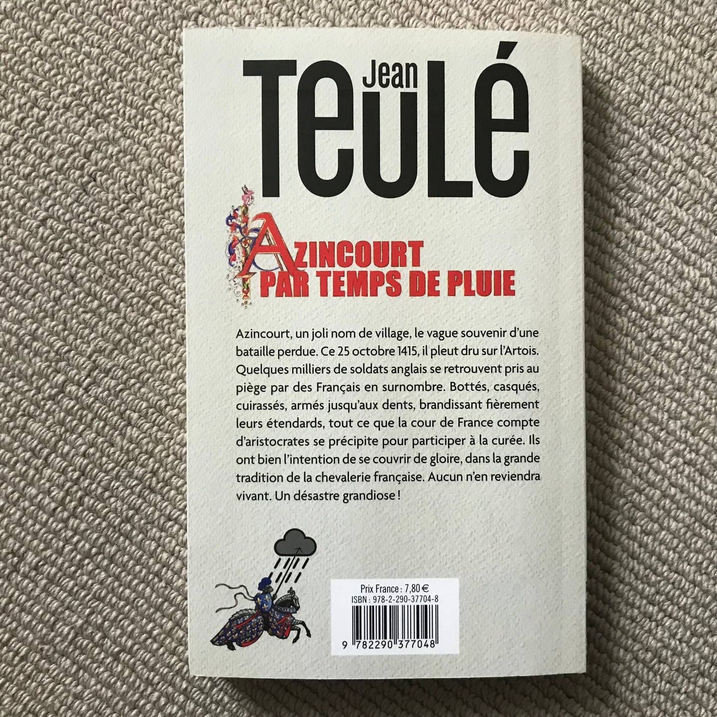 Teulé, Jean - Azincourt par temps de pluie