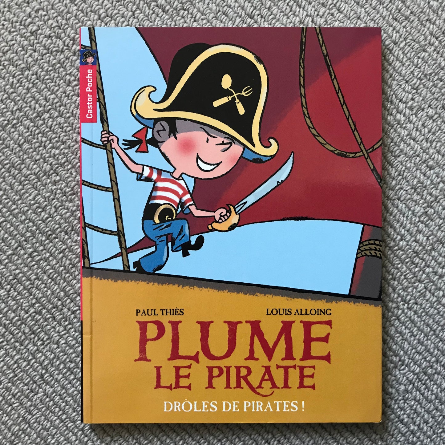 Plume le pirate : Drôles de pirates ! - Thiès, Paul