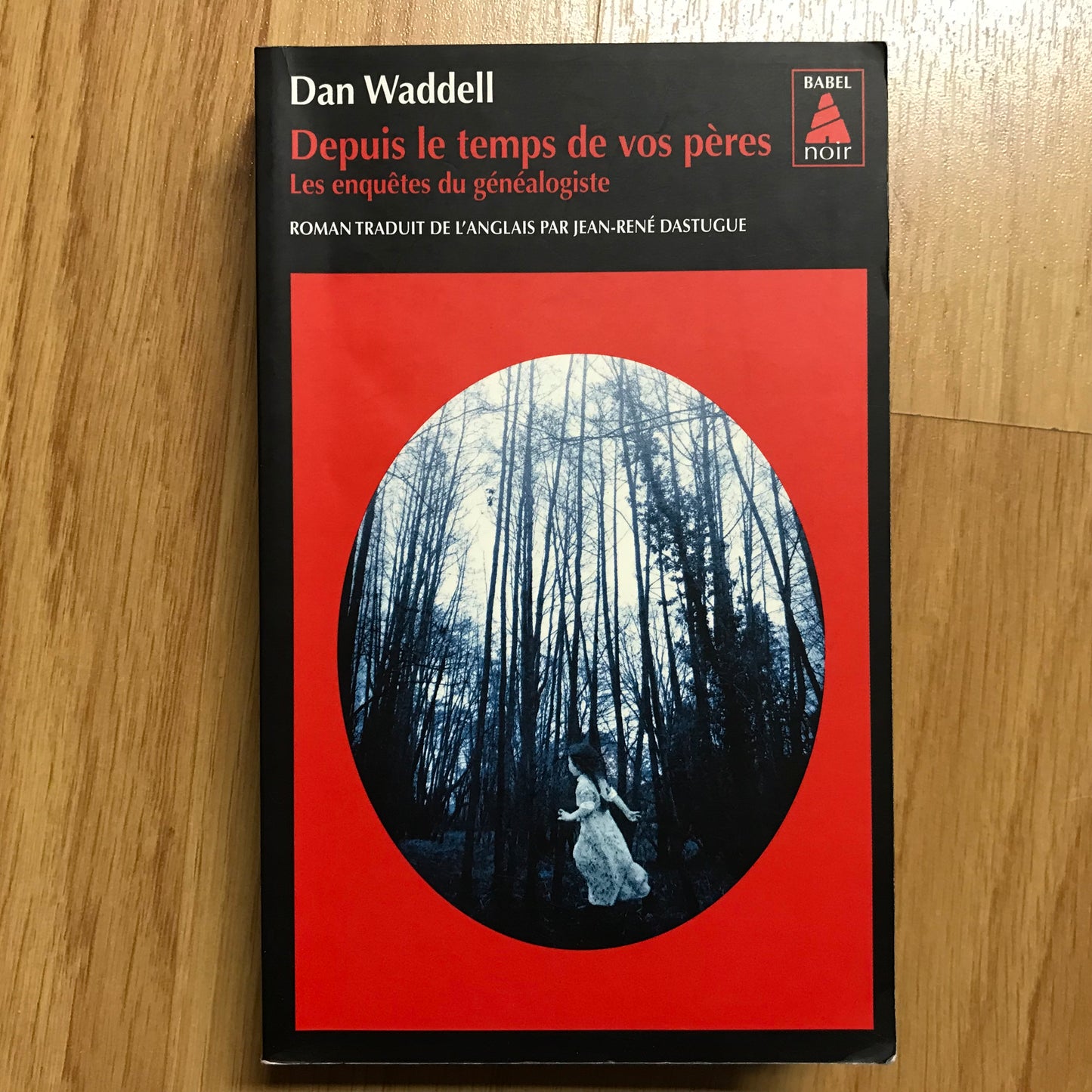 Waddell, Dan - Depuis le temps de vos pères