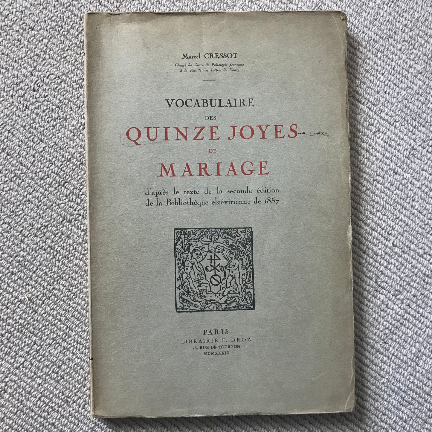 Cressot, Marcel - Vocabulaire des Quinze Joyes de Mariage