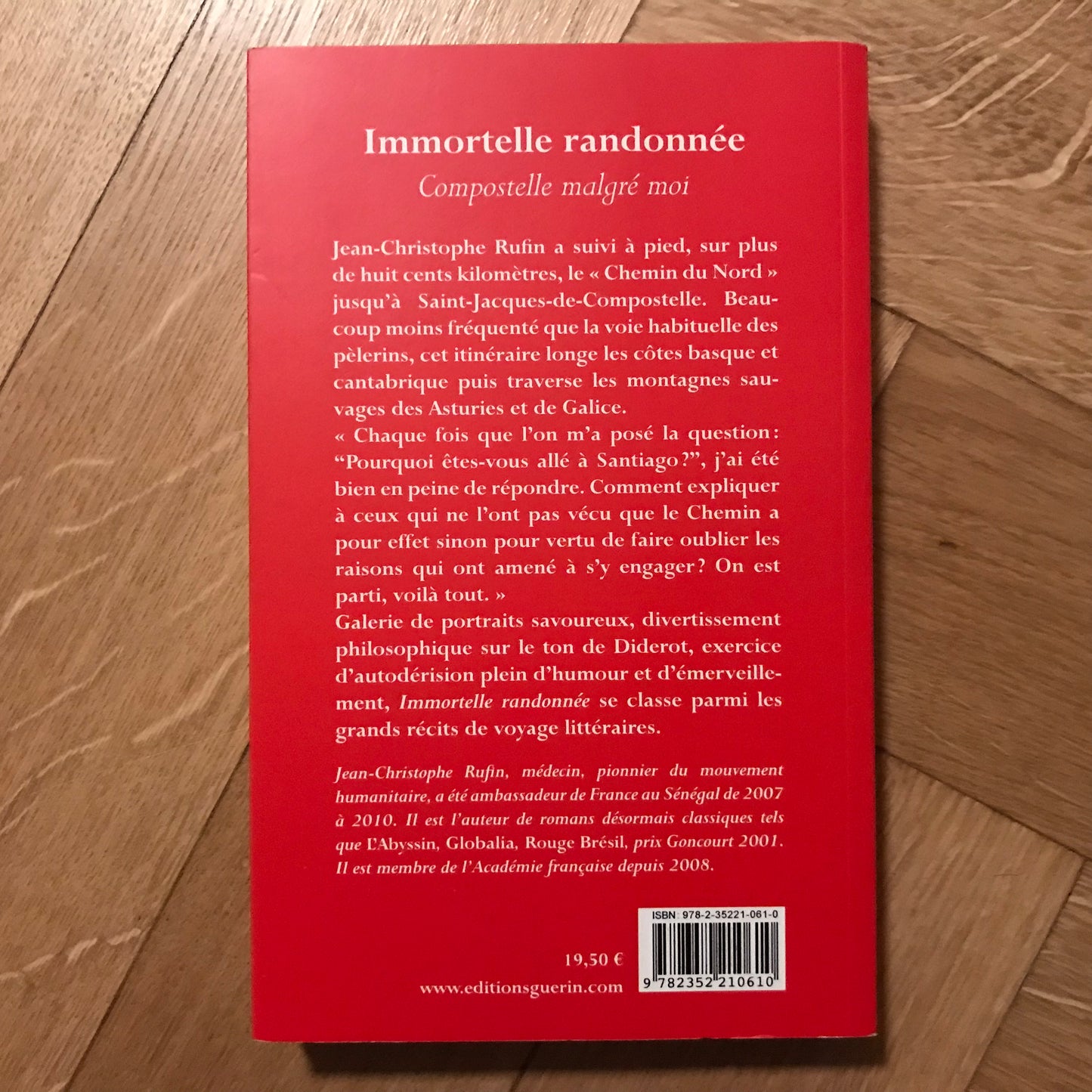 Rufin, Jean-Christophe - Immortelle randonnée, Compostelle malgré moi