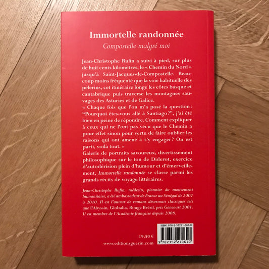 Rufin, Jean-Christophe - Immortelle randonnée, Compostelle malgré moi