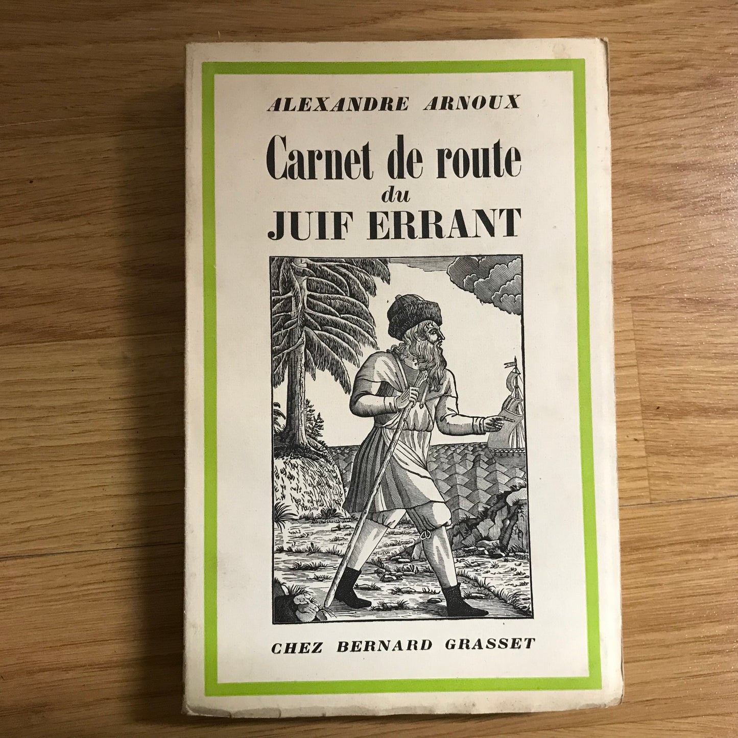 Arnoux, Alexandre - Carnet de route du Juif errant