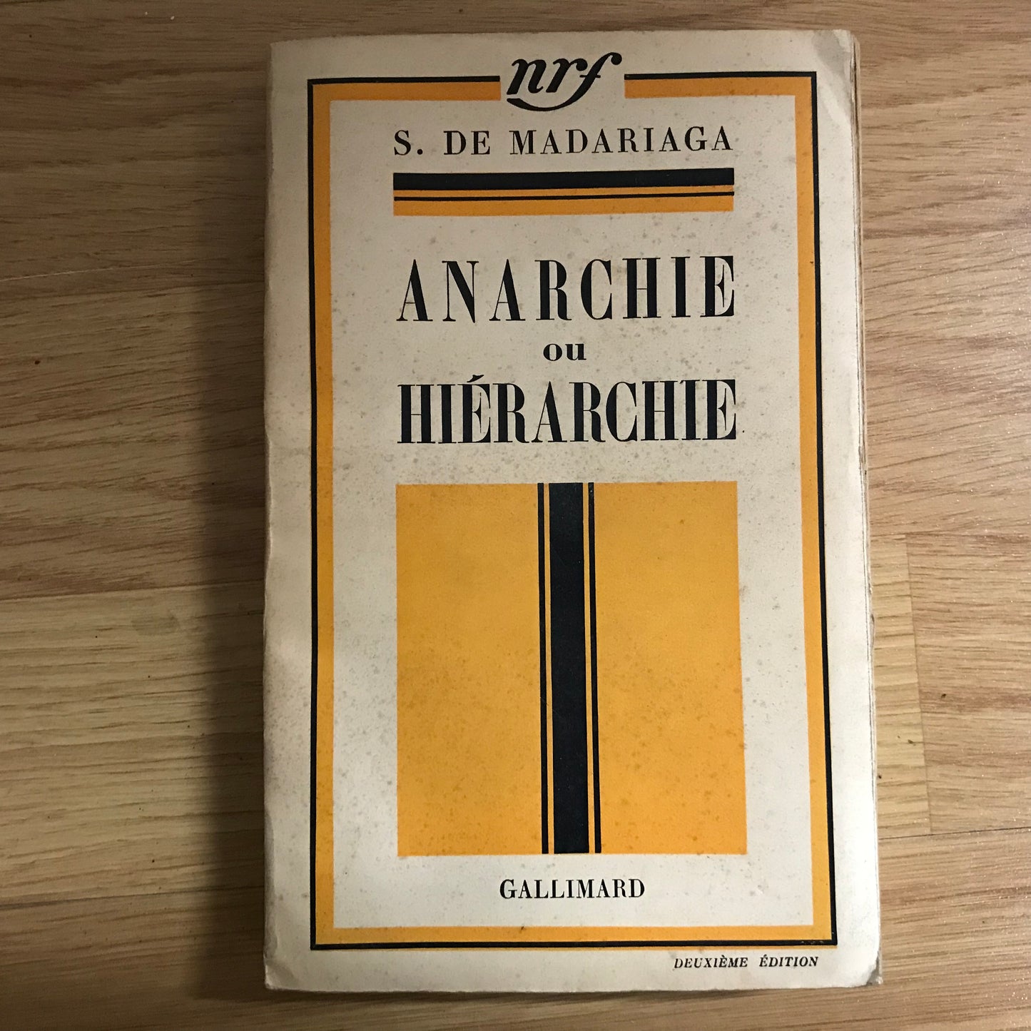 Madariaga de, S. - Anarchie ou hiérarchie