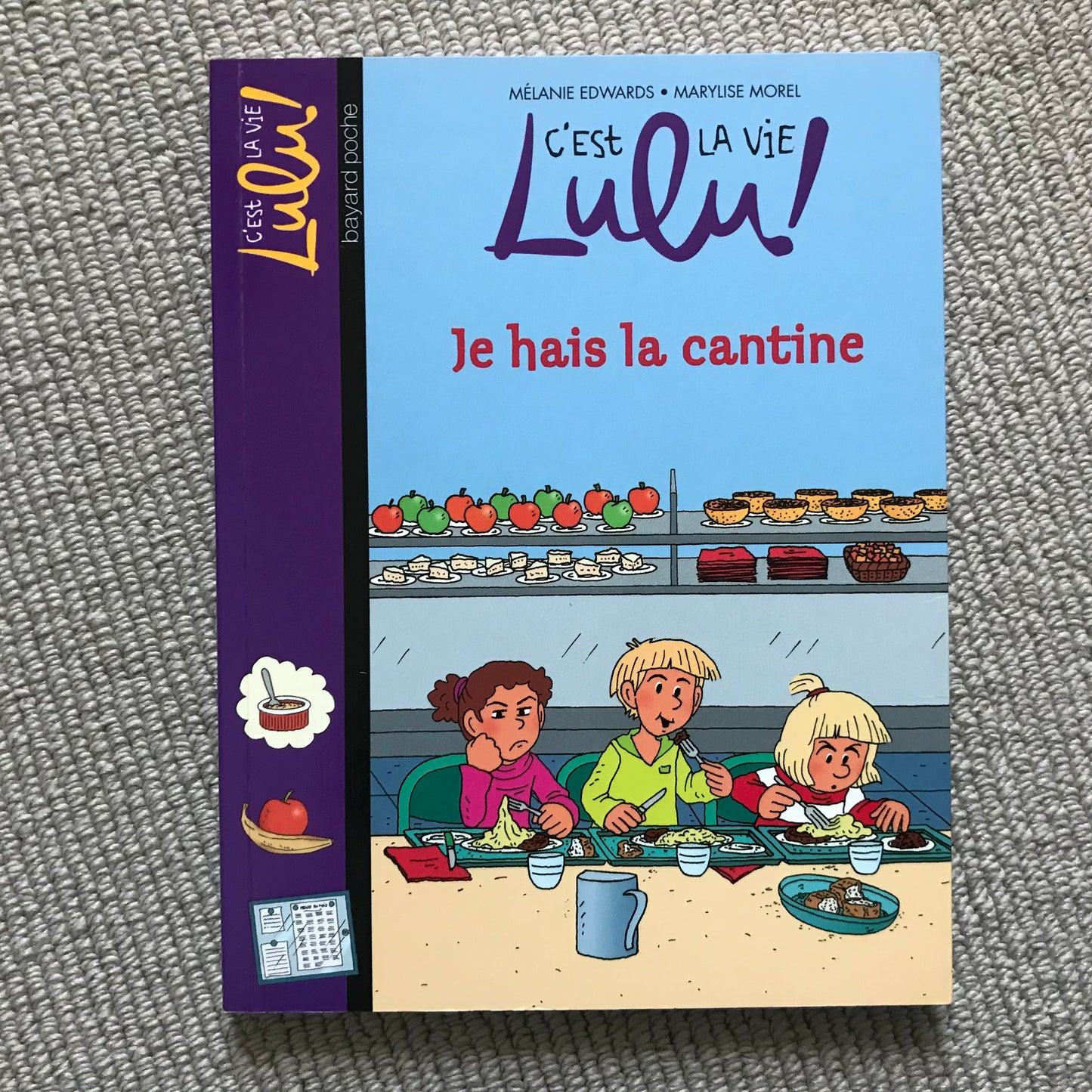 Lulu T26, Je hais la cantine - F. Dutruc-Rosset & M. Morel