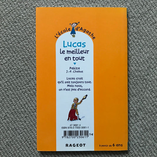 L’école d’Agathe T36: Lucas, le meilleur en tout - Pakita & J.-P. Chabot