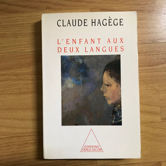 Hagège, Claude - L’enfant aux deux langues