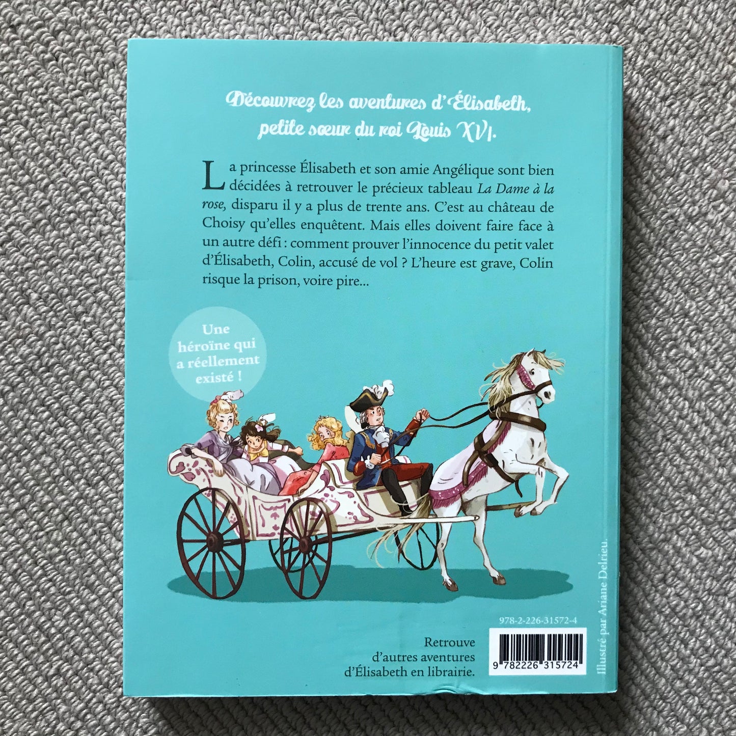 Elisabeth princesse à Versailles T02: Le cadeau de la reine - Annie Jay