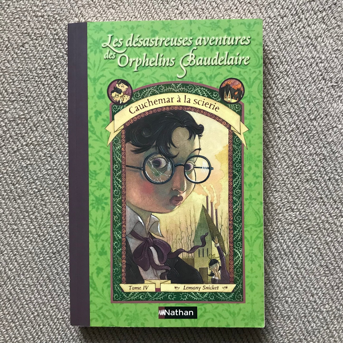 Snicket, L. - Les orphelins de Baudelaire 04, Cauchemar à la scierie