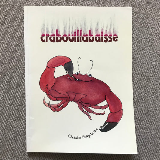 Crabouillabaisse - C. Buley-Uribe