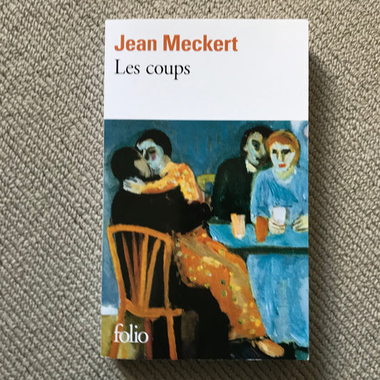 Meckert, Jean - Les coups