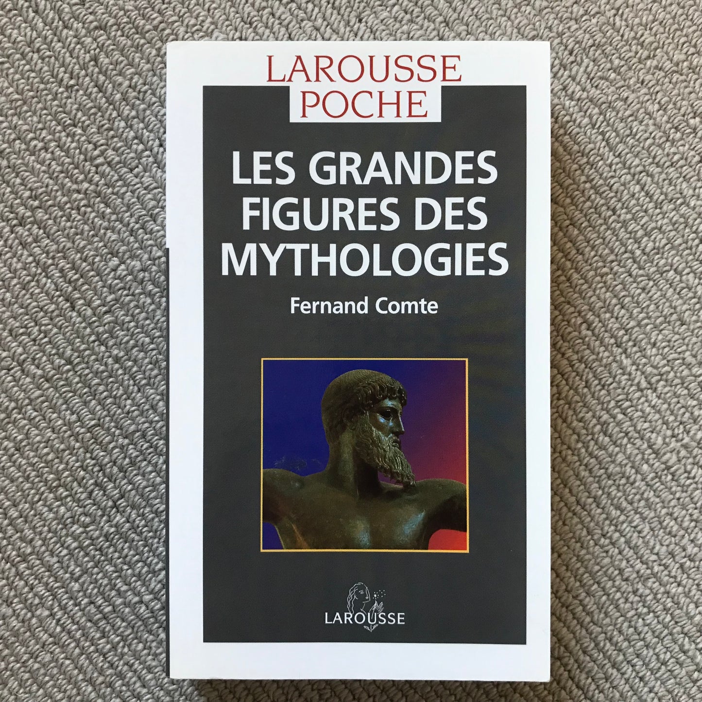 Les grandes figures de la mythologie - Fernand Comte