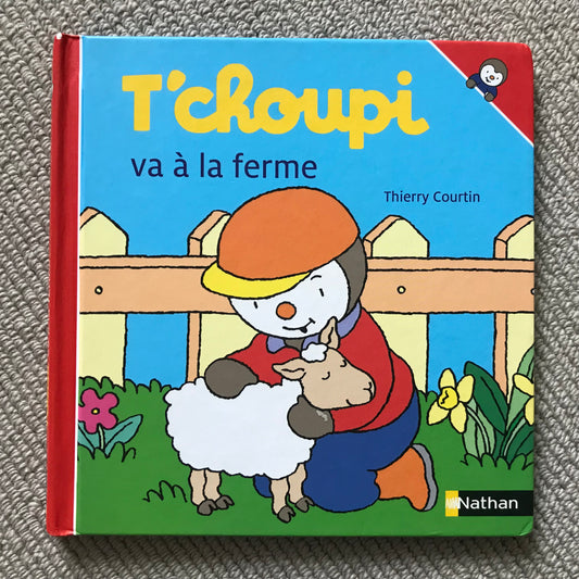 T’choupi va à la ferme - Courtin, Thierry