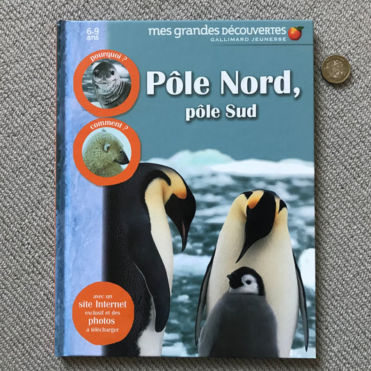 Pôle Nord, pôle Sud (6-9 ans)
