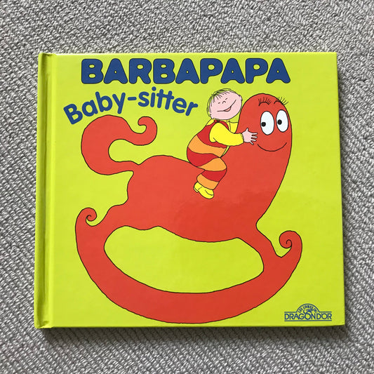 Barbapapa, baby-sitter - A. Tison & T. Taylor