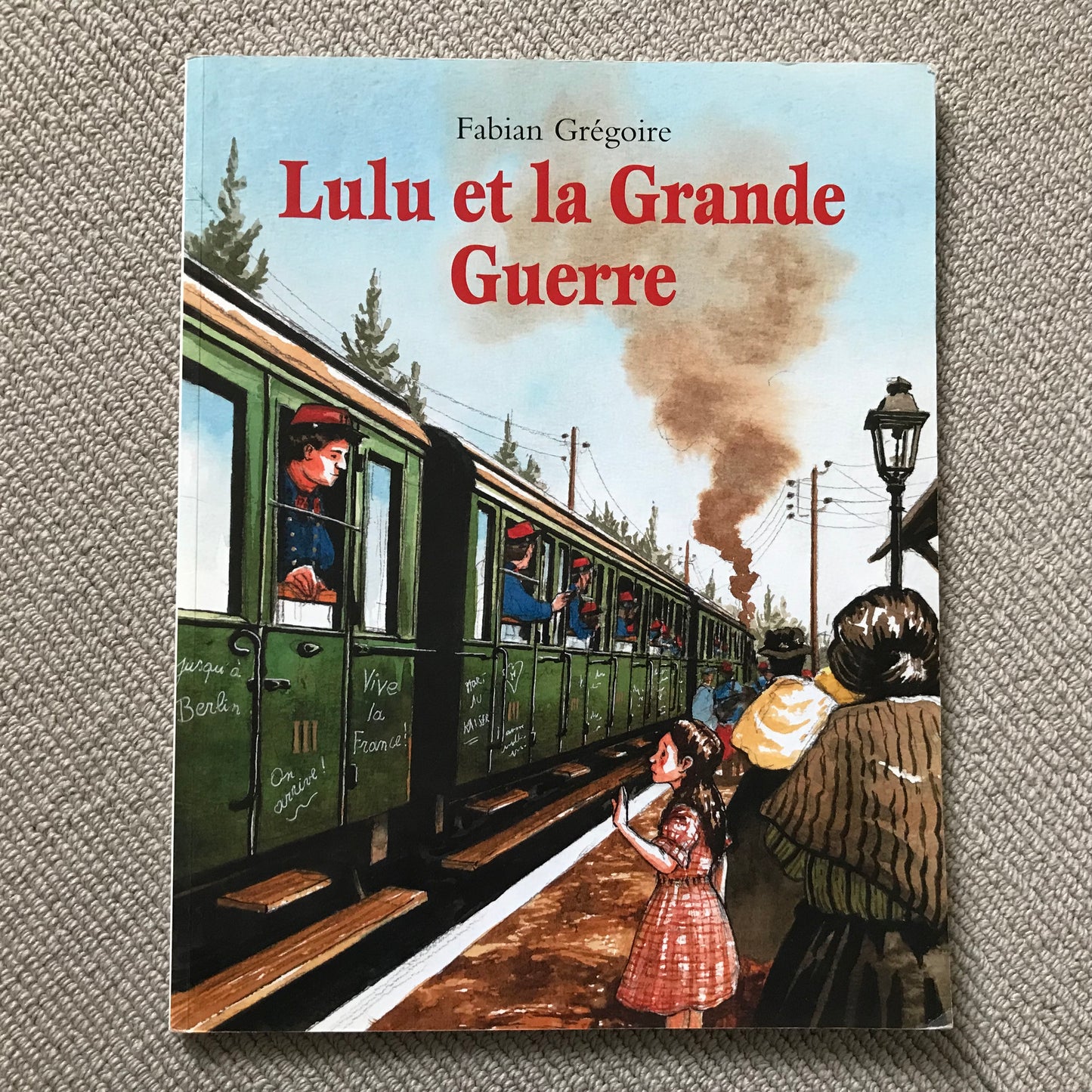 Lulu et la grande guerre - F. Grégoire
