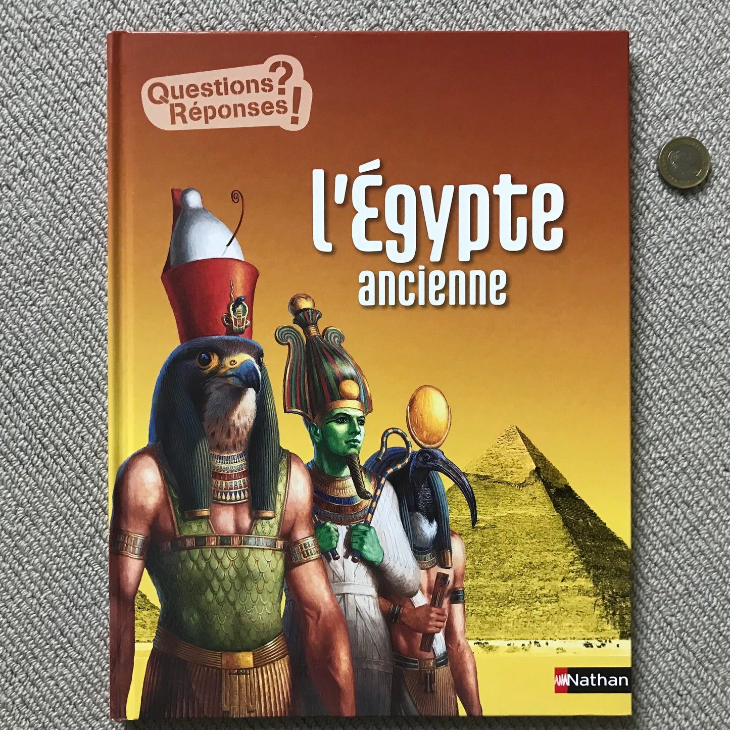 L’Egypte ancienne (Questions ? Réponses !)