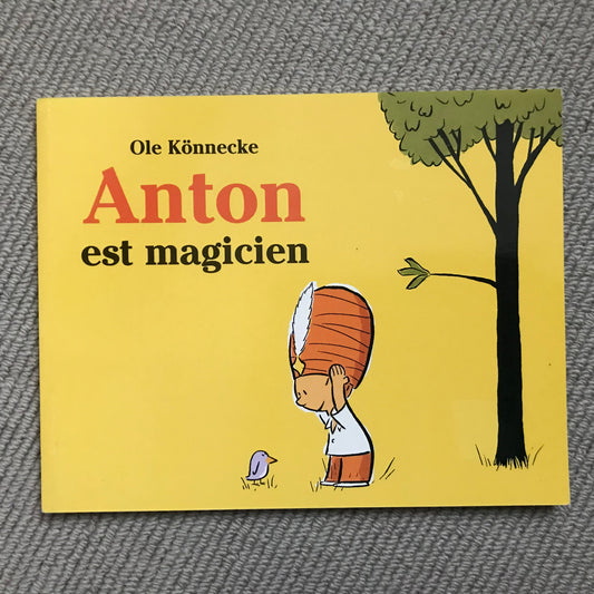 Anton est magicien - O. Könnecke