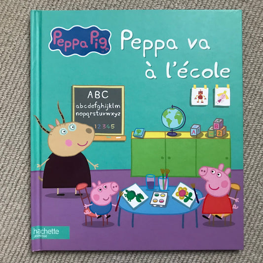 Peppa Pig : Peppa va à l’école