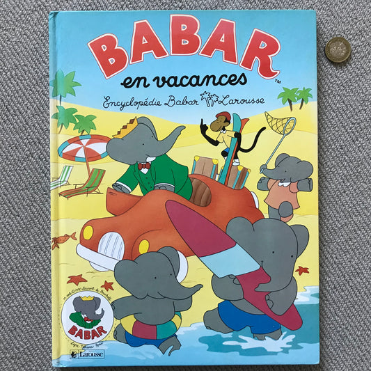 Babar en vacances - Encyclopédie Babar Larousse