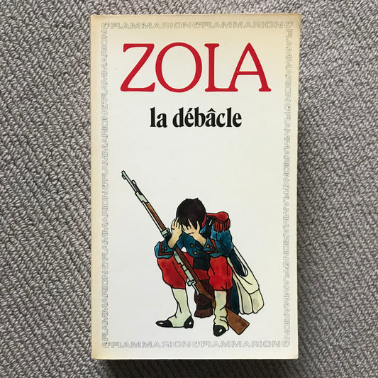Zola, Emile - La débâcle