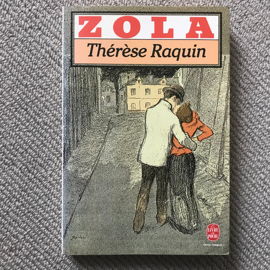 Zola, Emile - Thérèse Raquin