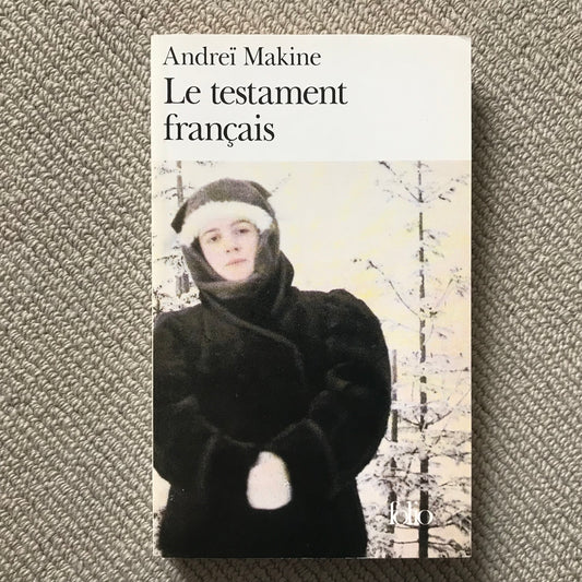 Makine, Andreï - Le testament français