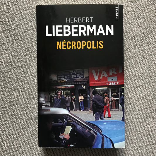 Lieberman, Herbert - Nécropolis