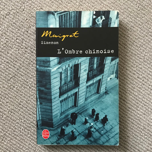 Simenon - Maigret et l’ombre Chinoise