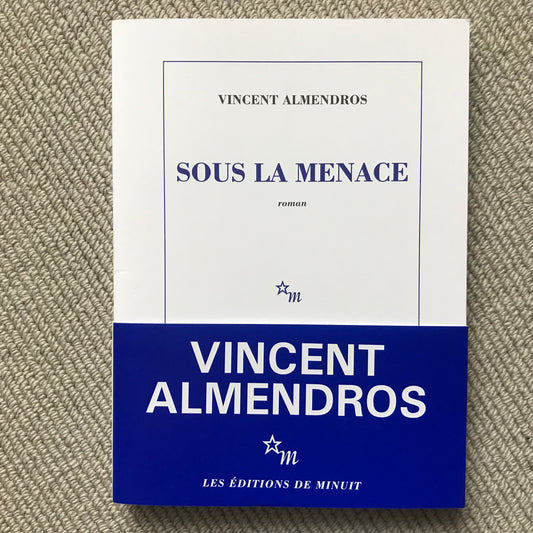 Almendros, Vincent - Sous la menace