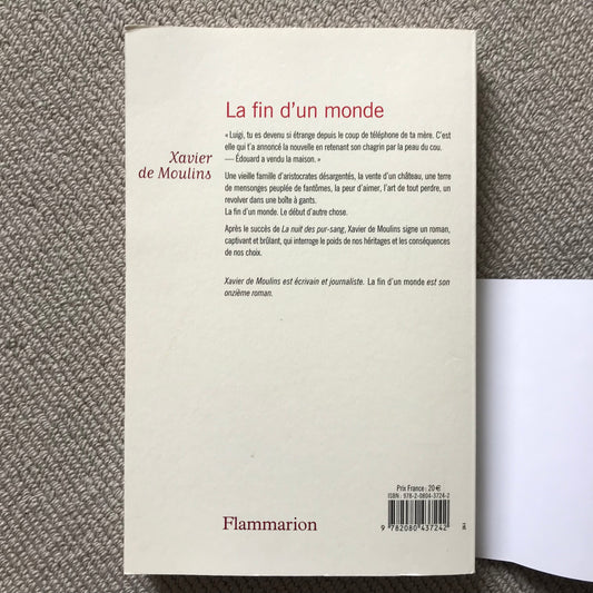 Moulins de, Xavier - La fin d’un monde
