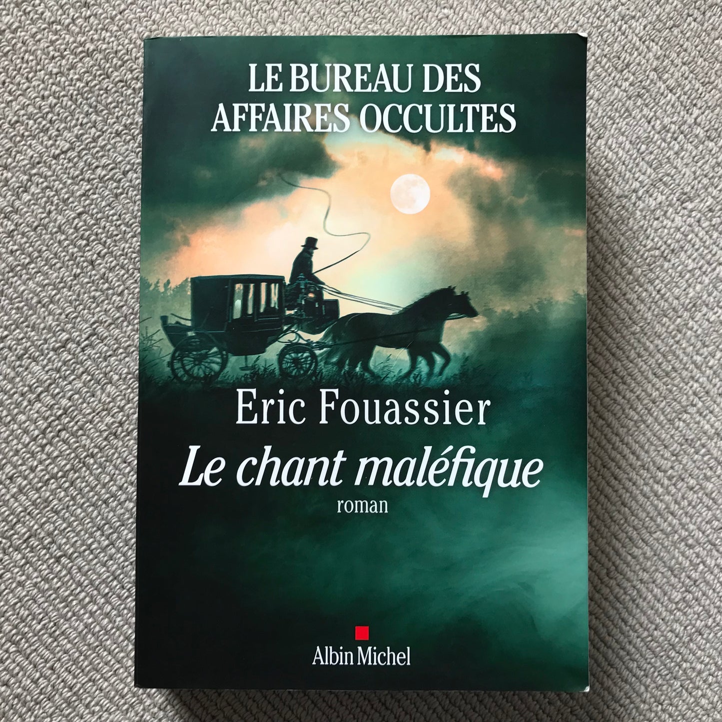 Fouassier, Eric - Le bureau des affaires occultes - Le chant maléfique