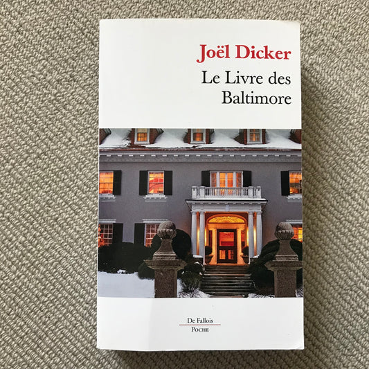 Dicker, Joël - Le Livre des Baltimore