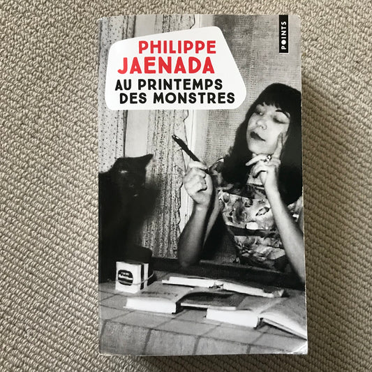 Jaenada, Philippe - Au printemps des monstres