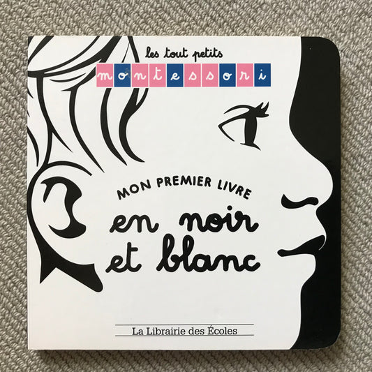 Mon premier livre en noir et blanc - Montessori