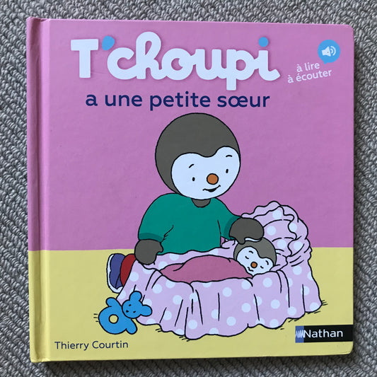 T’choupi a une petite soeur - Courtin, Thierry