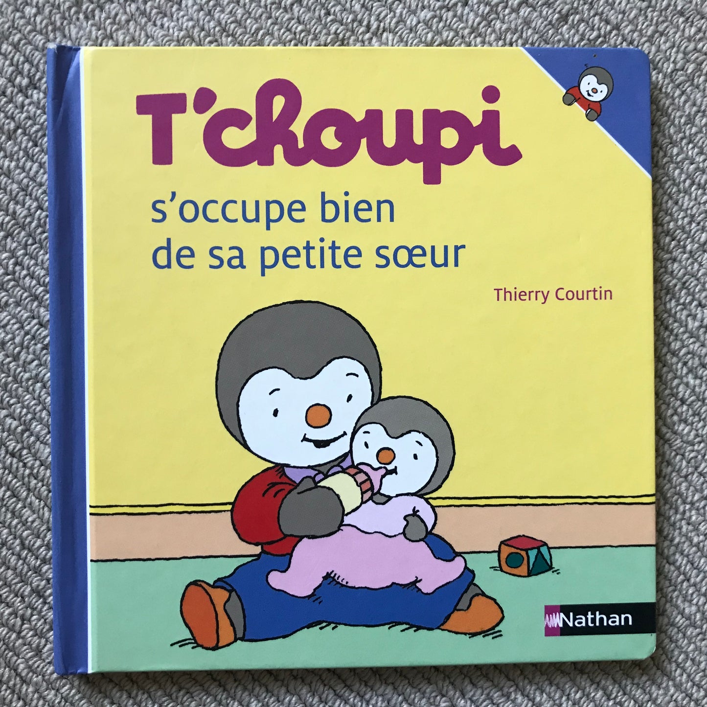 T’choupi s’occupe bien de sa petite sœur - Courtin, Thierry