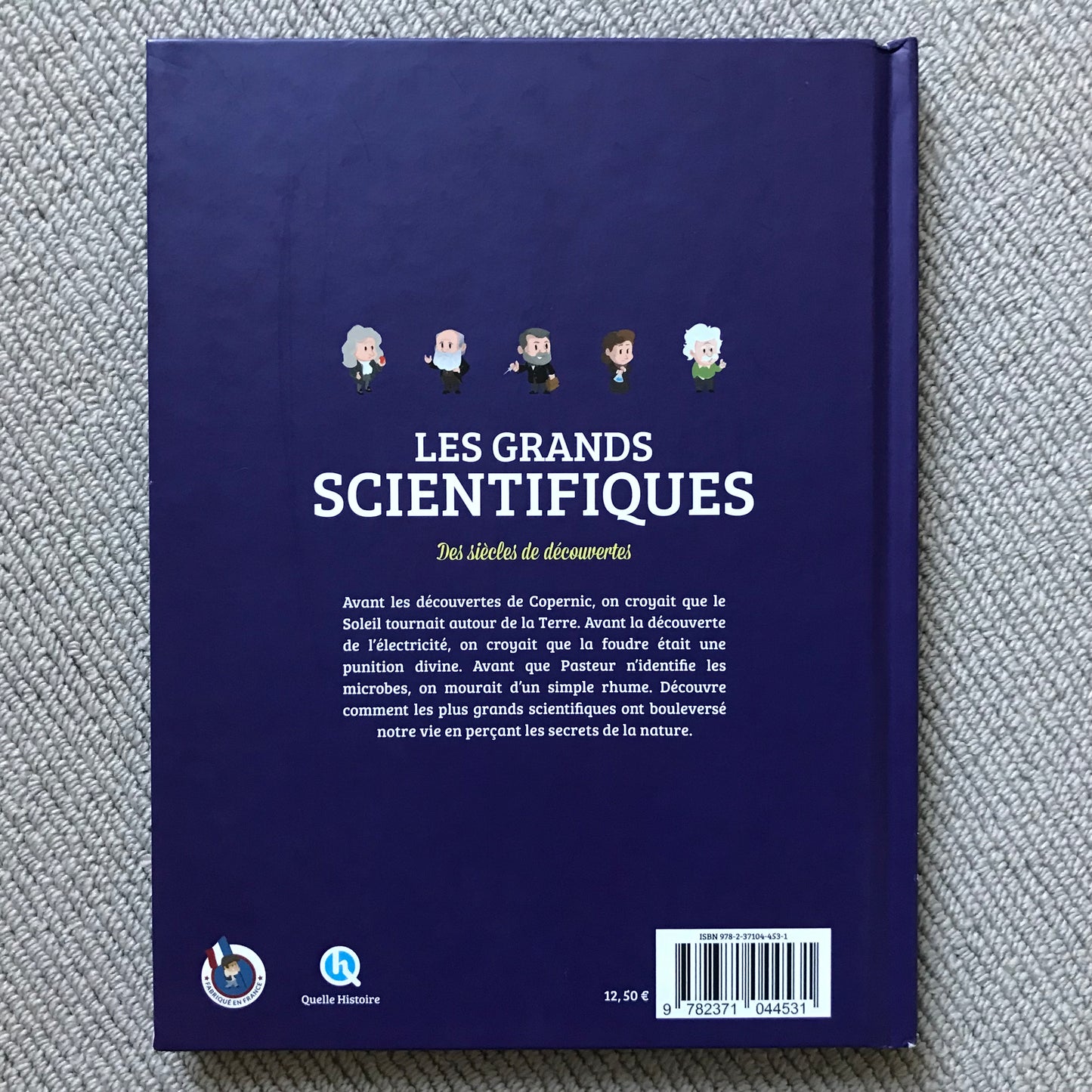 Les grands scientifiques - Des siècles de découvertes