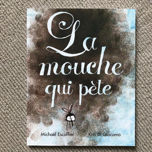 La mouche qui pète - M. Escoffier & K. Di Giacomo