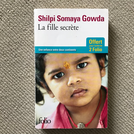 Gowda, Shilpi Somaya - La fille secrète