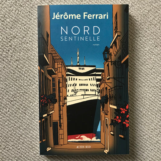 Ferrari, Jérôme - Nord Sentinelle