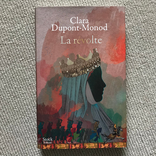 Dupont-Monod, Clara - La révolte