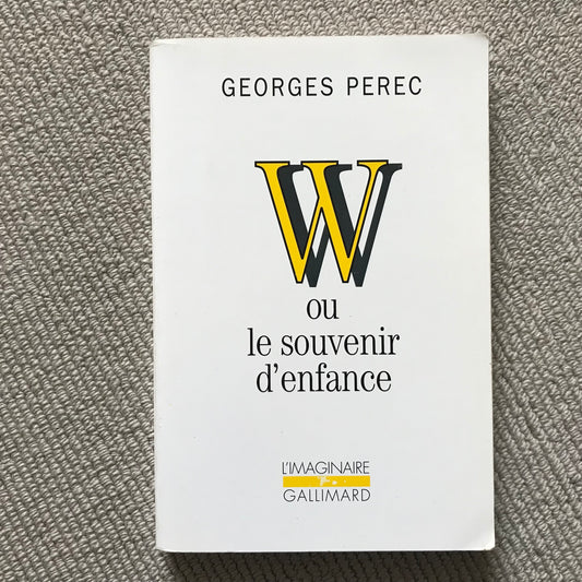 Perec, Georges - W ou le souvenir d’enfance