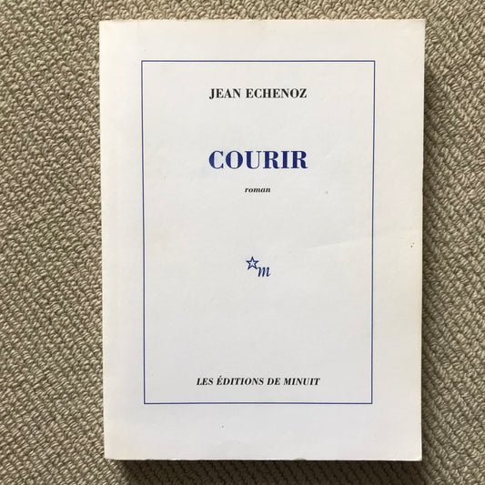 Echenoz, Jean - Courir