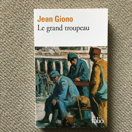 Giono, Jean - Le grand troupeau