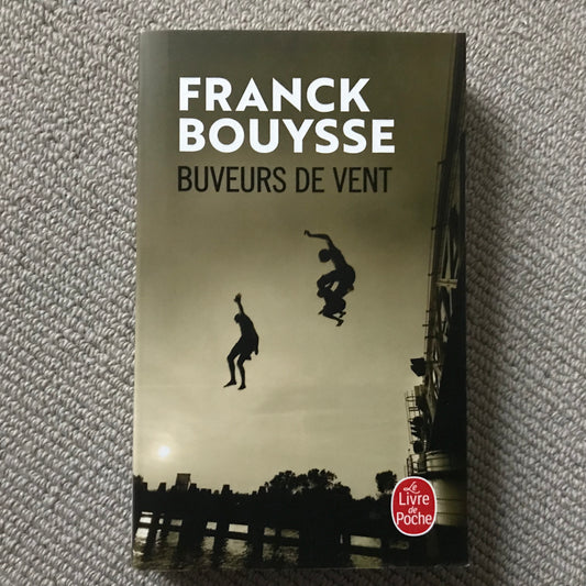 Bouysse, Franck - Buveurs de vent