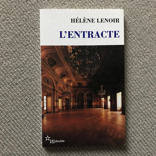 Lenoir, Hélène - L’entracte